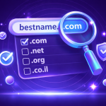 איך בוחרים דומיין נכון שיעבוד בשבילכם לאורך זמן?